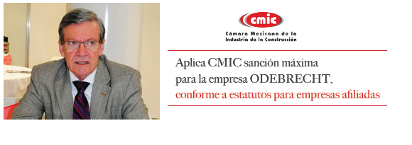 Aplica CMIC sanción máxima para la empresa ODEBRECHT, conforme a estatutos para empresas afiliadas