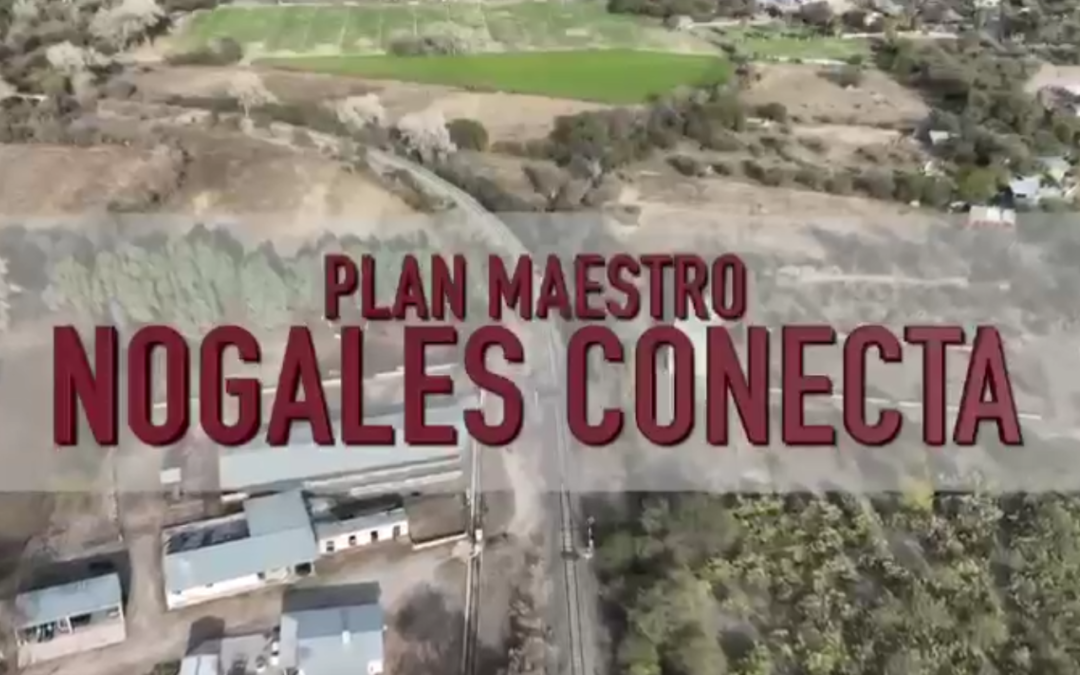 Plan Maestro Nogales Conecta