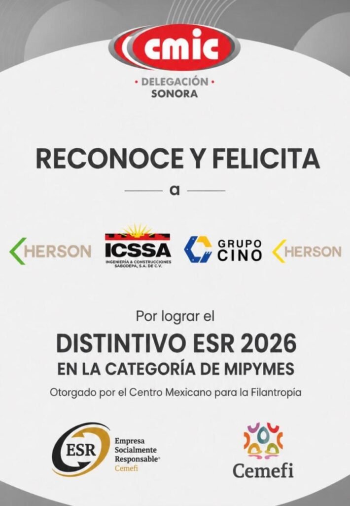 Reconocimiento de CMIC Delegación Sonora a Herson, ICSSA y Grupo CINO por el Distintivo ESR 2026 en la categoría de MIPYMES, otorgado por el Centro Mexicano para la Filantropía