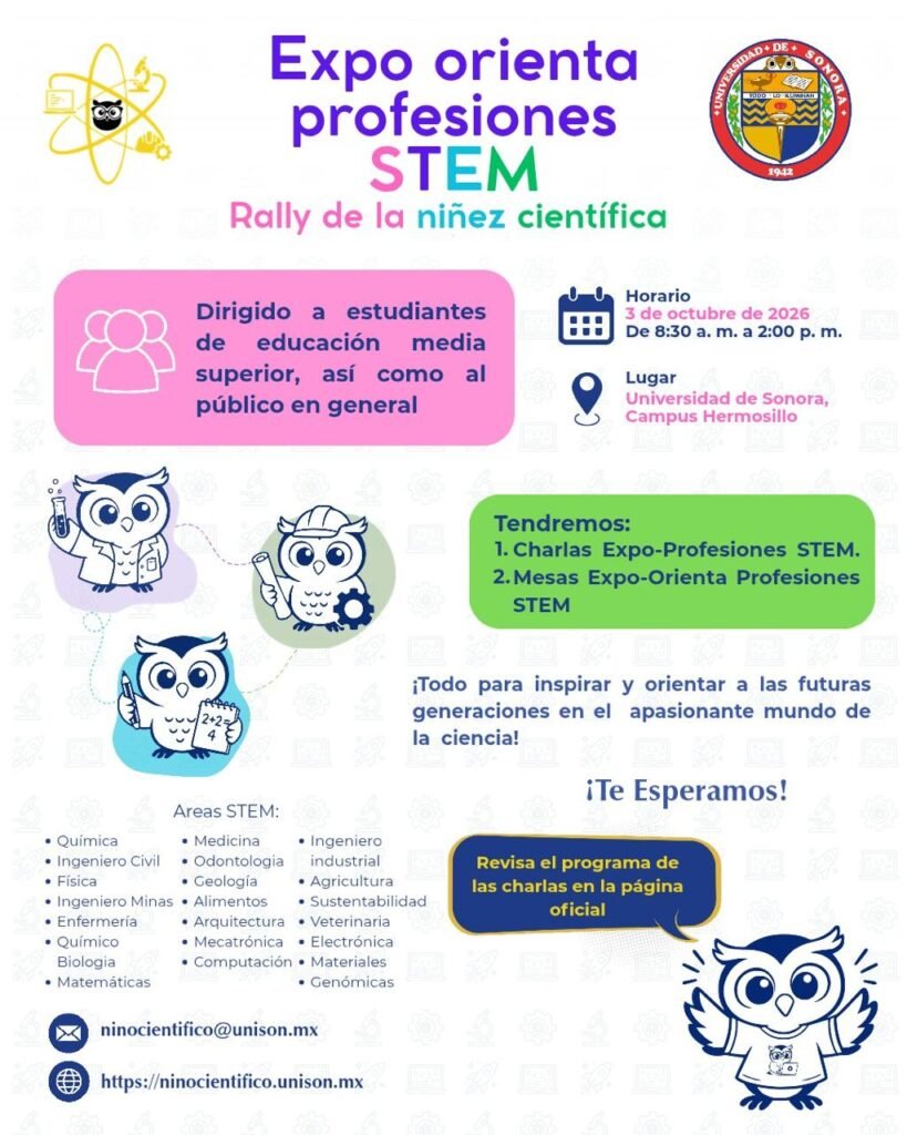Cartel de la Expo Orienta Profesiones STEM: 3 de octubre de 2026, de 8:30 a. m. a 2:00 p. m., en la Universidad de Sonora, campus Hermosillo; charlas y mesas de orientación para estudiantes de media superior y público en general.